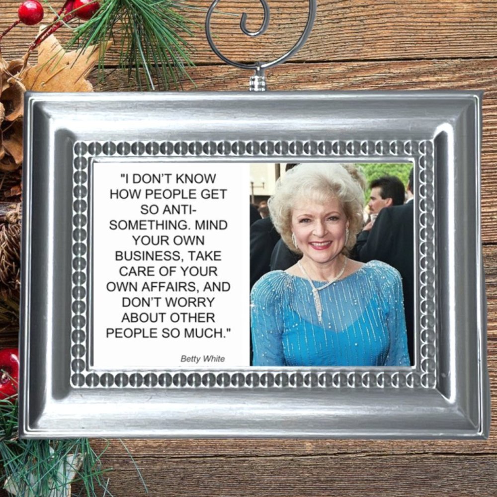 Betty White Quote Christmas Tree Ornament